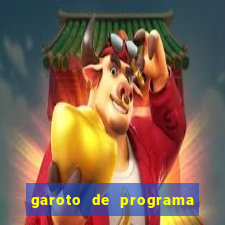 garoto de programa da zona leste